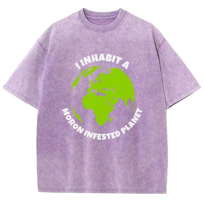 I Inhabit A Moron Infested Planet Vintage Distressed T-shirt