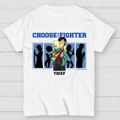 Choose Your Fighter Thief Geek T-Shirt