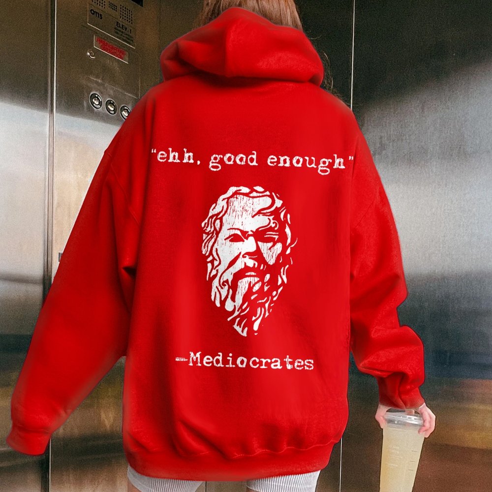 Mediocrates eh Good Enough Printed Back Unisex Cotton Hoodie