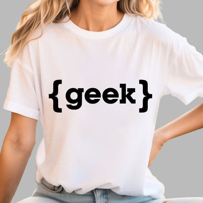 I Am A Geek T-Shirt