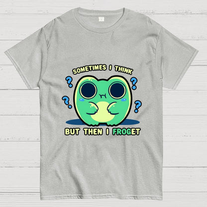 Sometimes I Think but then I Froget Geek T-Shirt
