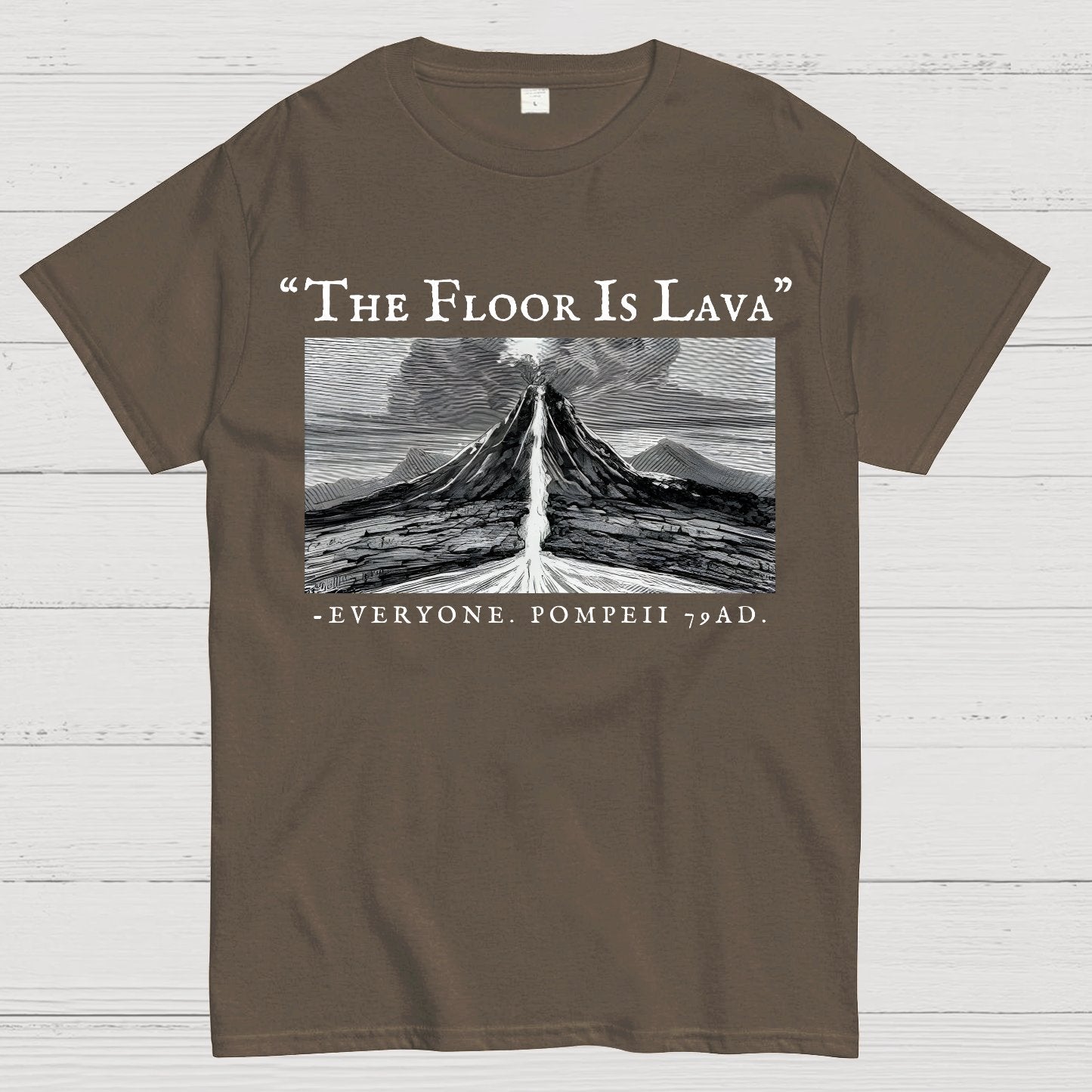 The Floor Is Lava Everyone Humorous Satirical Geek T-Shirt