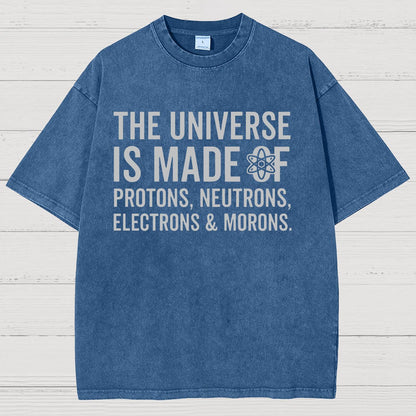 The Universe Is Made Of Morons Vintage Distressed T-shirt