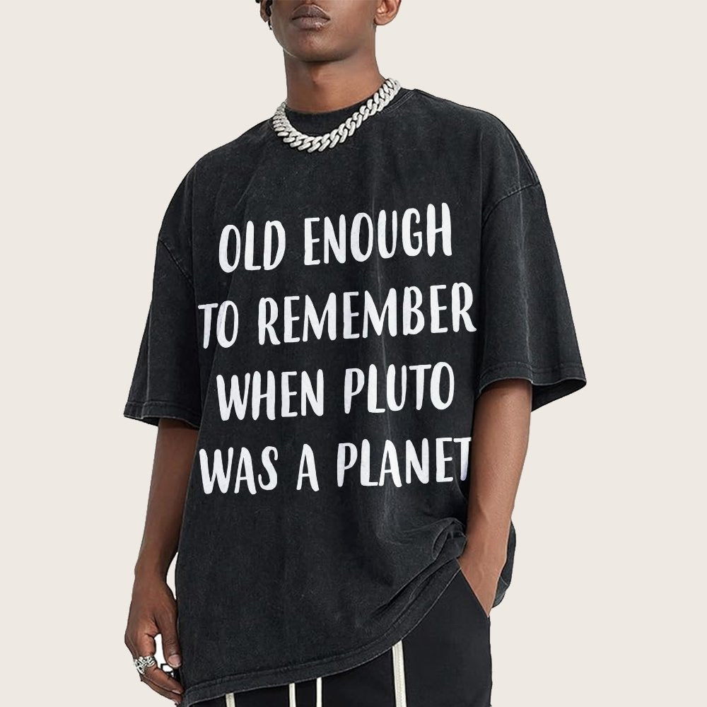 Old Enough To Remember When Pluto Was A Planet Vintage Distressed T-shirt