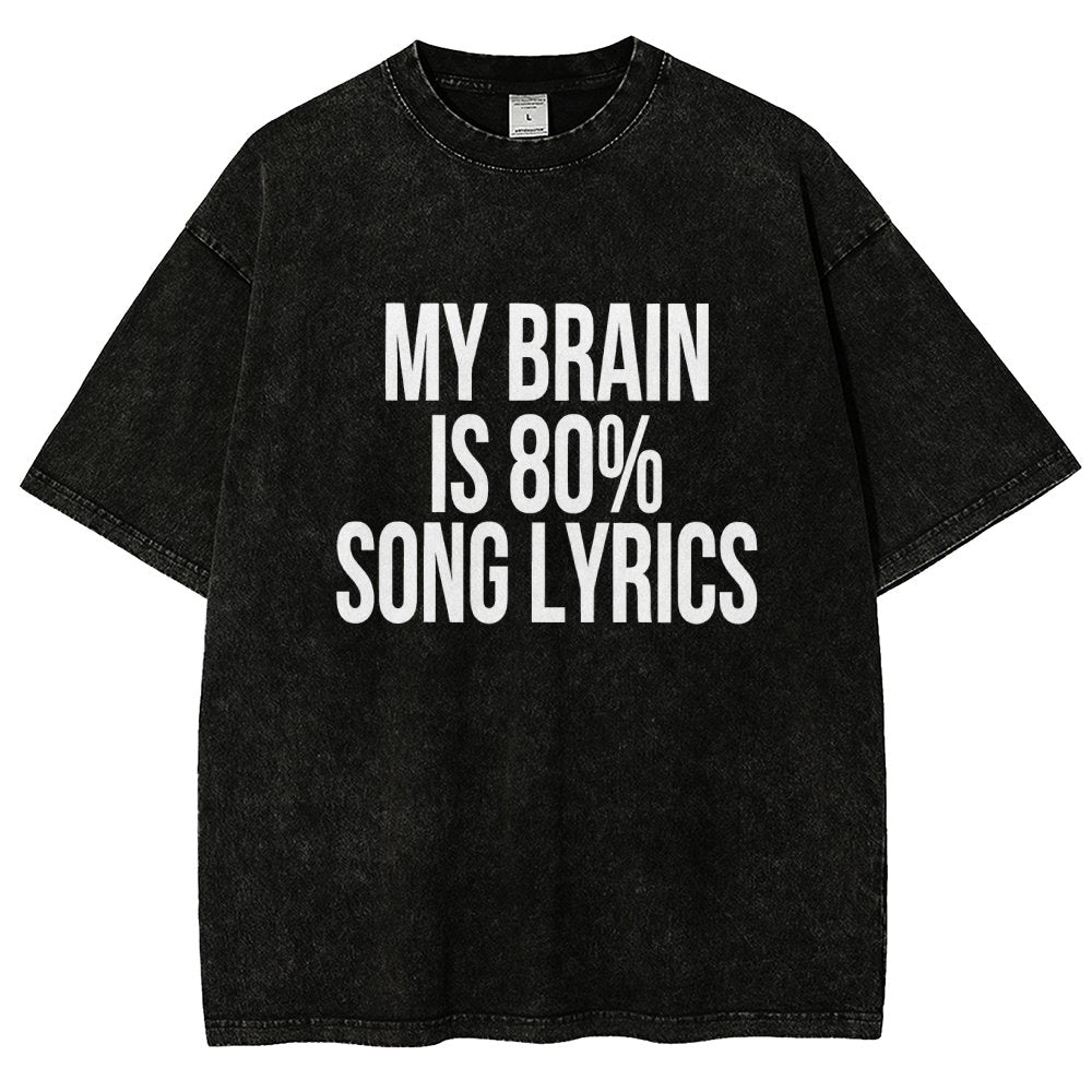 My Brain is 80% Song Lyrics Vintage Distressed T-shirt