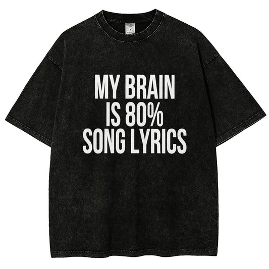 My Brain is 80% Song Lyrics Vintage Distressed T-shirt