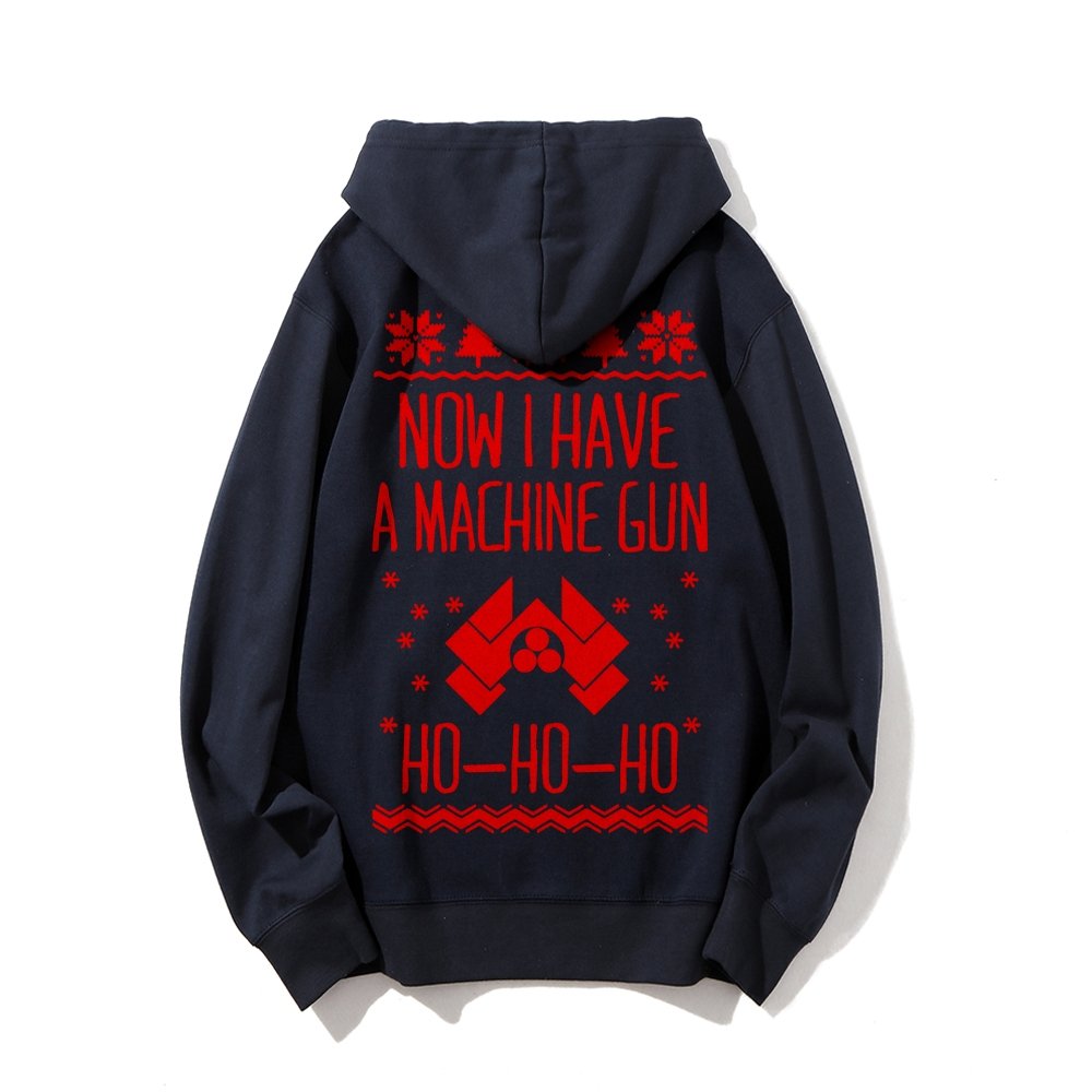 Now I Have a Machine Gun Ho-Ho-Ho Printed Back Unisex Cotton Hoodie
