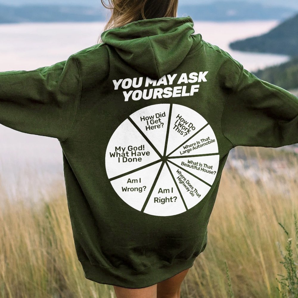 You May Ask Yourself Printed Back Cotton Hoodie