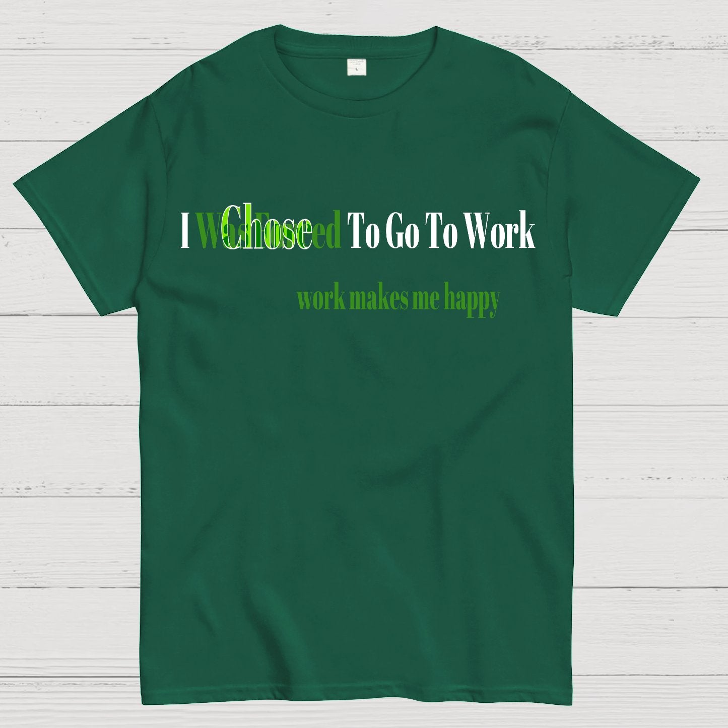 Work Makes Me Happy Geek T-Shirt