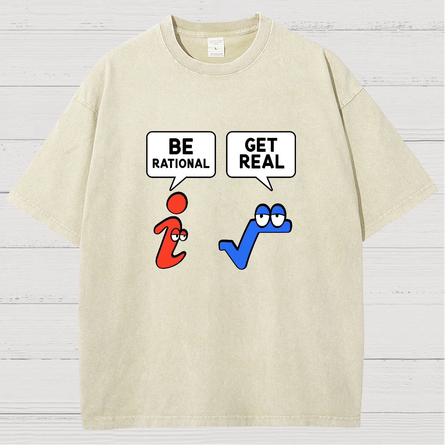 Be Rational Get Real Vintage Distressed T-shirt