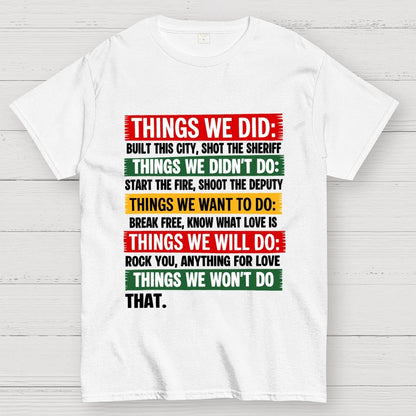 THINGS WE DID Geek T-Shirt