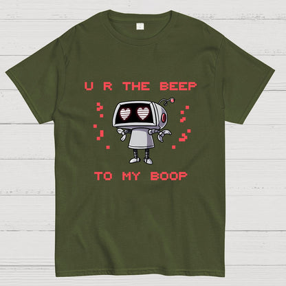 U R The Beep To My Boop Geeky T-Shirt