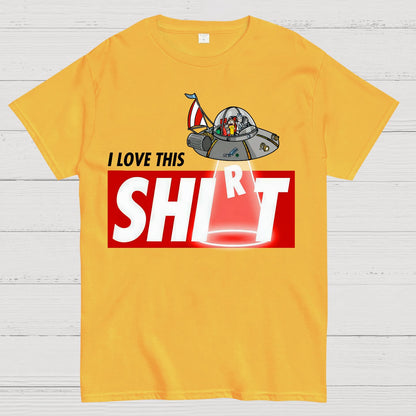 I Love This Shirt Geek T-Shirt