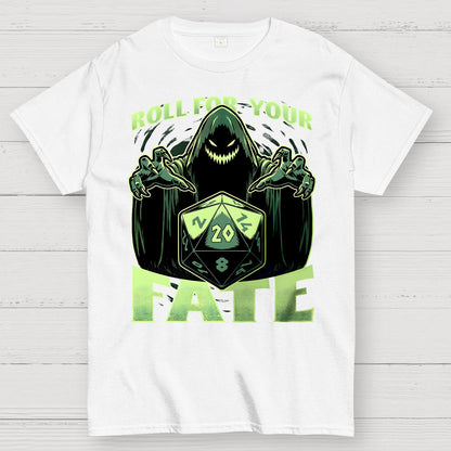 Roll For Your Fate Geek T-Shirt