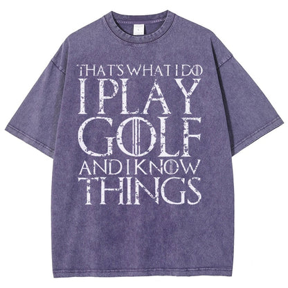 That's What I Do I Play Golf And I Know Things Vintage Distressed T-shirt