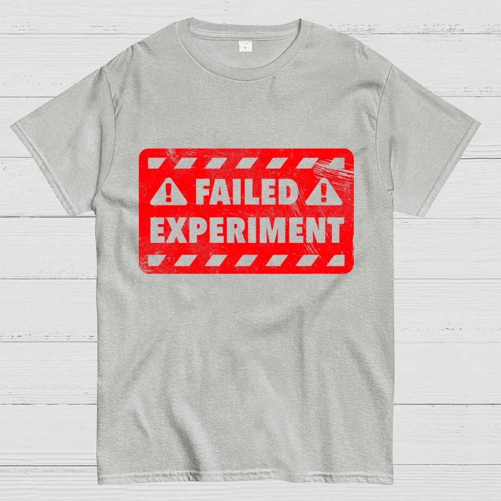 Failed Experiment Geek T-Shirt