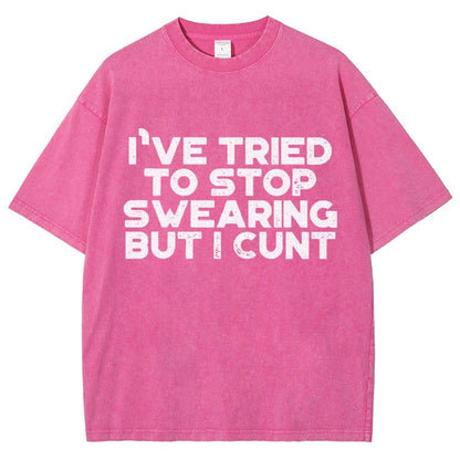 I've Tried To Stop Swearing But I Cunt Sunset Vintage Distressed T-shirt