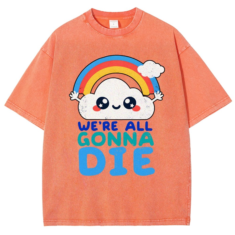 All Gonna Die Vintage Distressed T-shirt