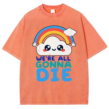 All Gonna Die Vintage Distressed T-shirt