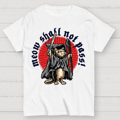 Meow Shall Not Pass Geek T-Shirt