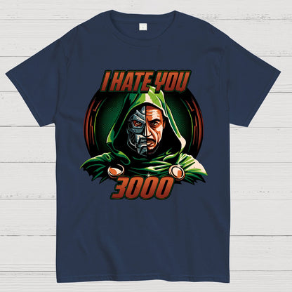 I Hate You 3000 Geek T-Shirt