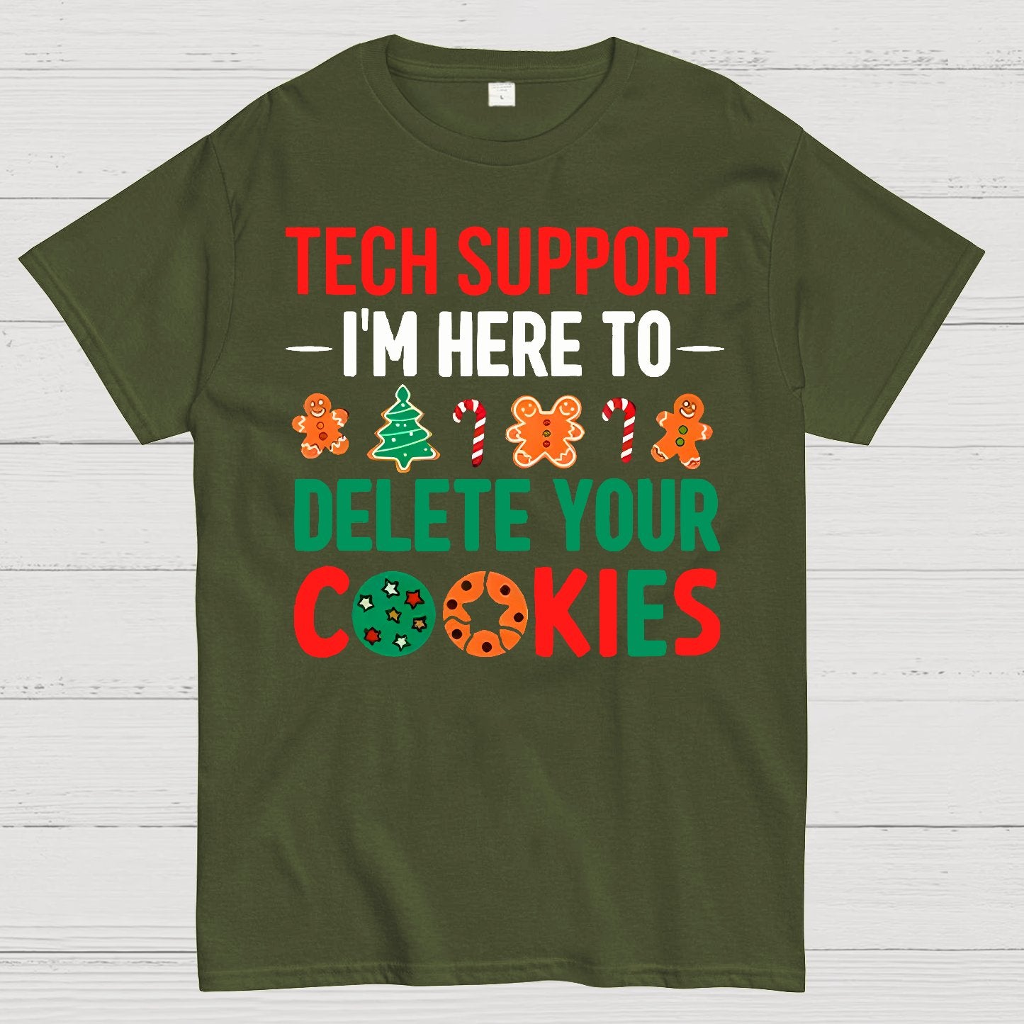 Tech Support I’m Here To Delete Your Cookies Geek T-Shirt
