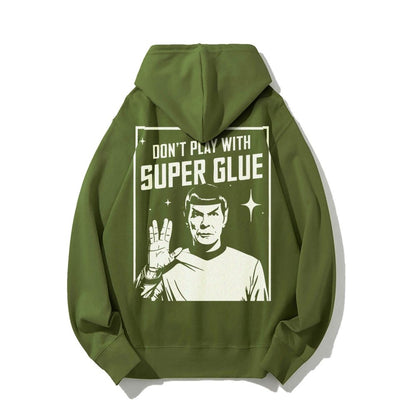 Don't Play With Superglue Printed Back Unisex Cotton Hoodie