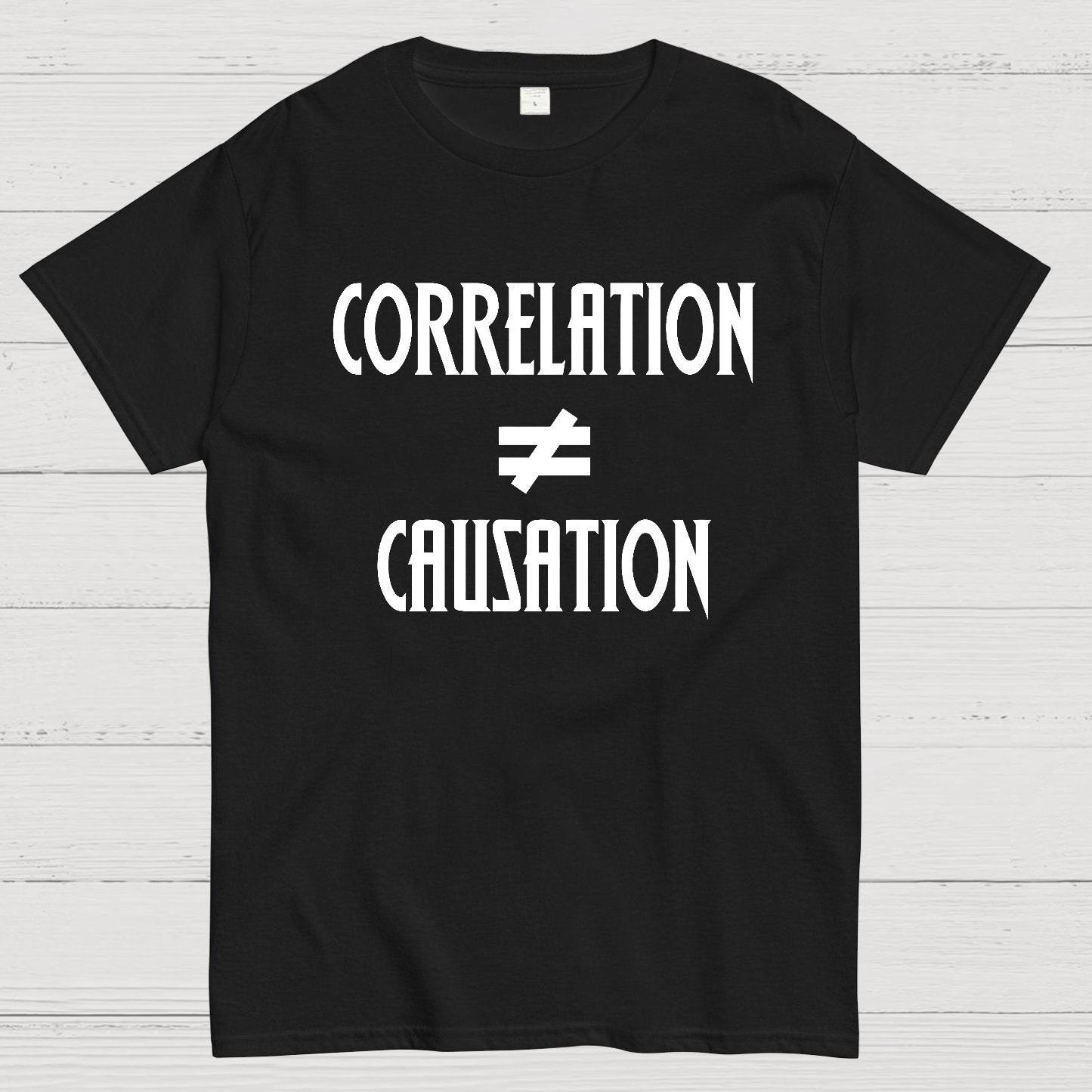 Correlation Does Not Imply Causation Geek T-Shirt
