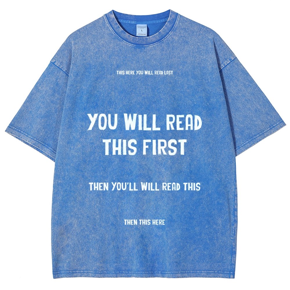 Psychology of Graphic Design This Here You Will Read Last You Will Read This First Then This Here Vintage Distressed T-shirt