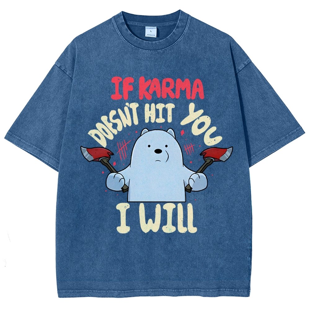 If Karma Doesn't Hit You I Will Vintage Distressed T-shirt
