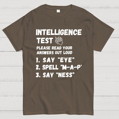 Intelligence Test Say Eye M A P Ness Geek T-Shirt