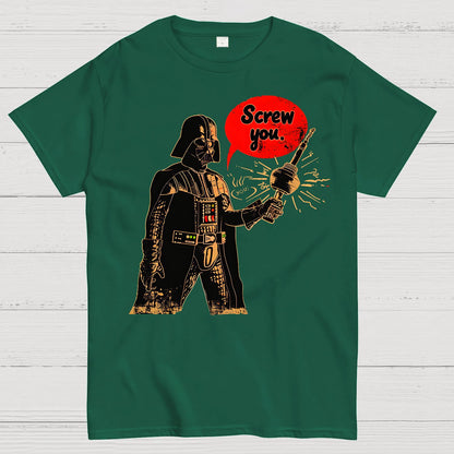 Screw You Geek T-Shirt