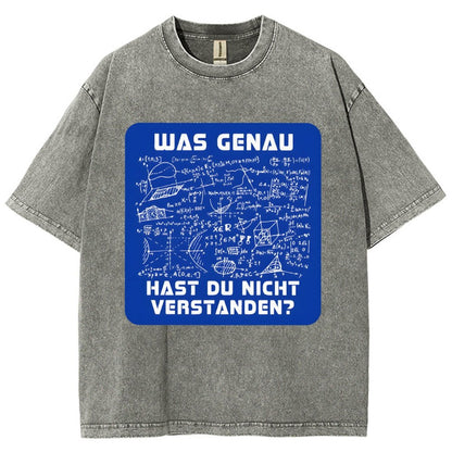 Was genau hast du nicht verstanden Vintage Distressed T-shirt