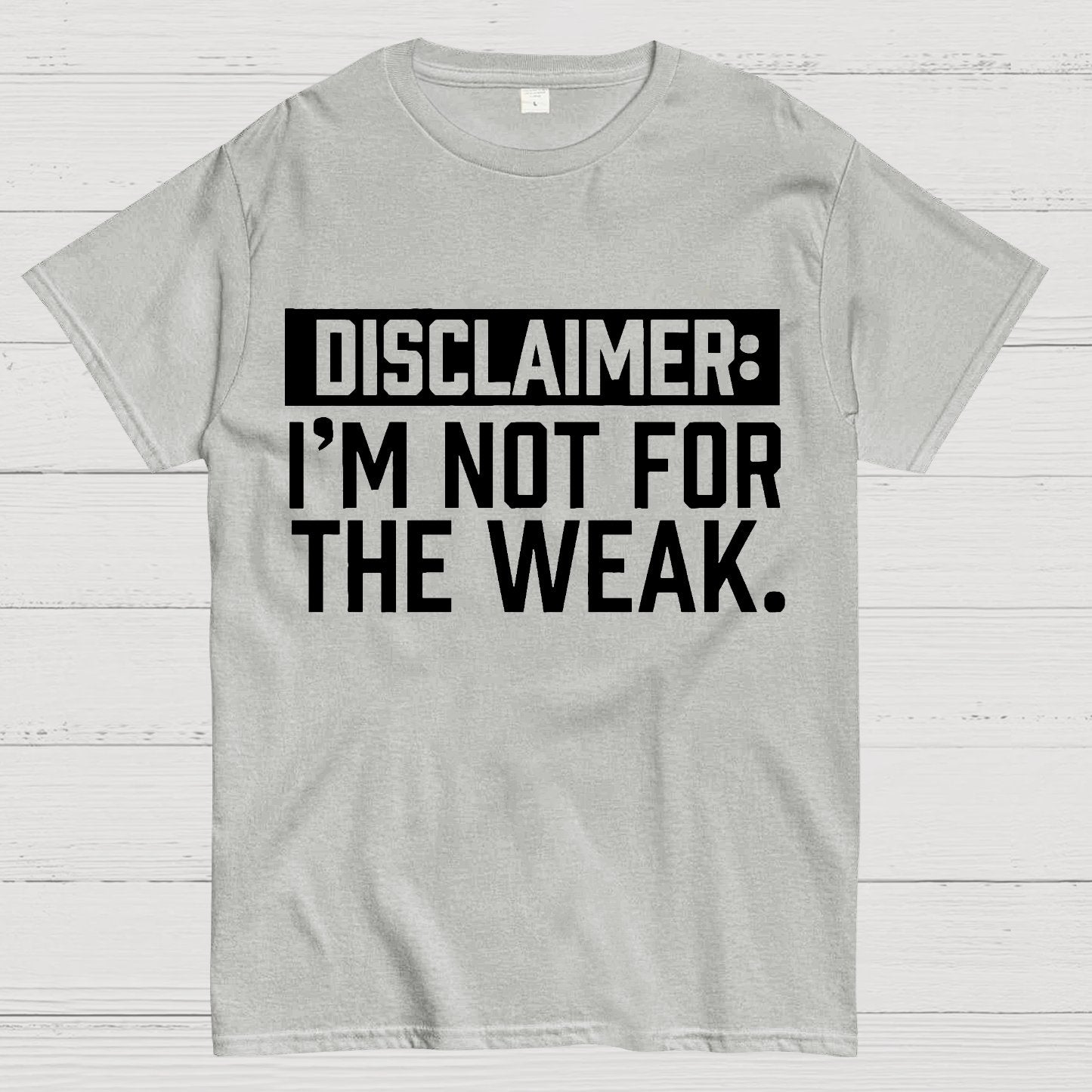 I Am Not For The Weak Geek T-Shirt