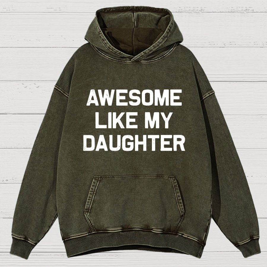 Awesome Like My Daughter Vintage Distressed Hoodie