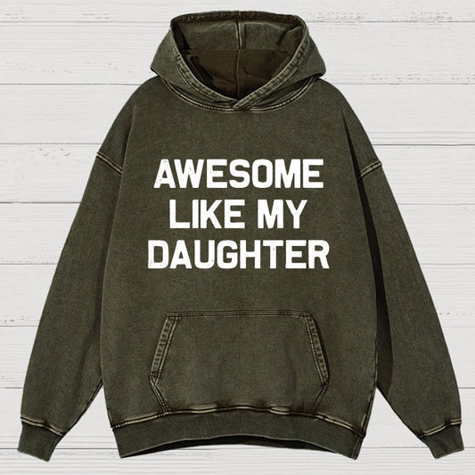 Awesome Like My Daughter Vintage Distressed Hoodie