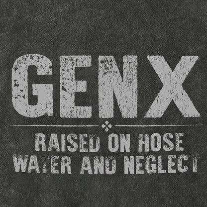 Gen X Raised On Hose Water And Neglect Vintage Distressed T-shirt