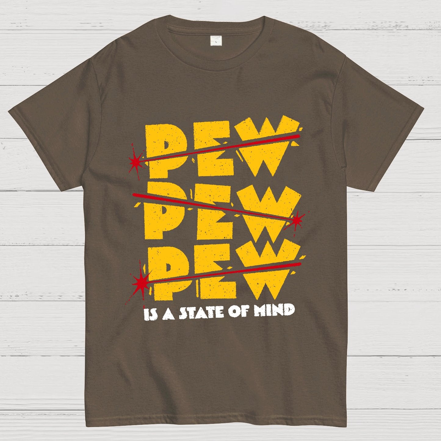 PEW PEW PEW Is State Of Mind Geek T-Shirt
