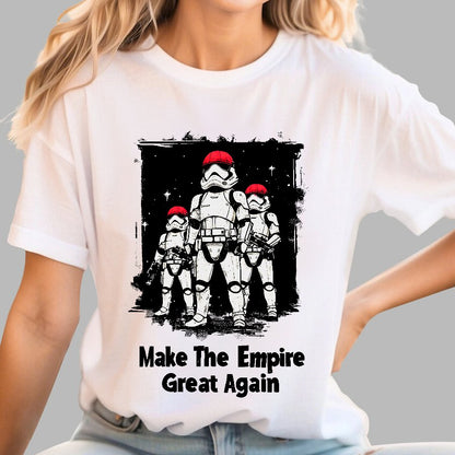 Make The Empire Great Again Geek T-Shirt