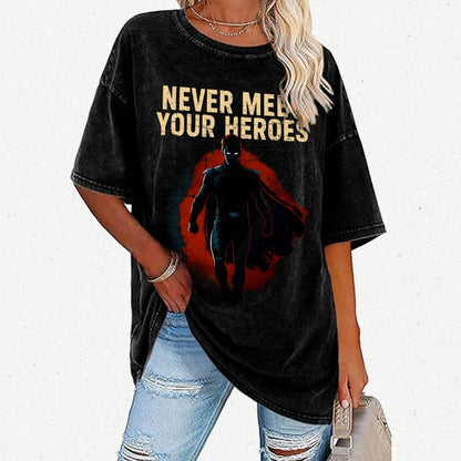 Never Meet Your Heroes Vintage Distressed T-shirt