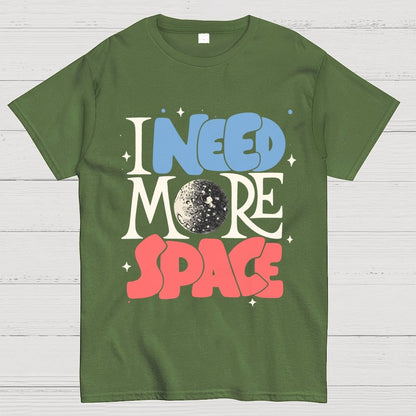 I Need More Space Geek T-Shirt