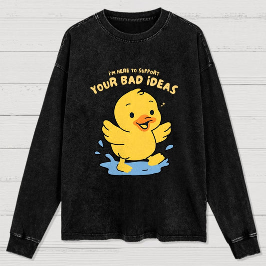 Support Your Bad Ideas Washed Long Sleeve Tee