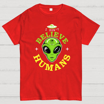 I Don't Believe in Humans Geek T-Shirt