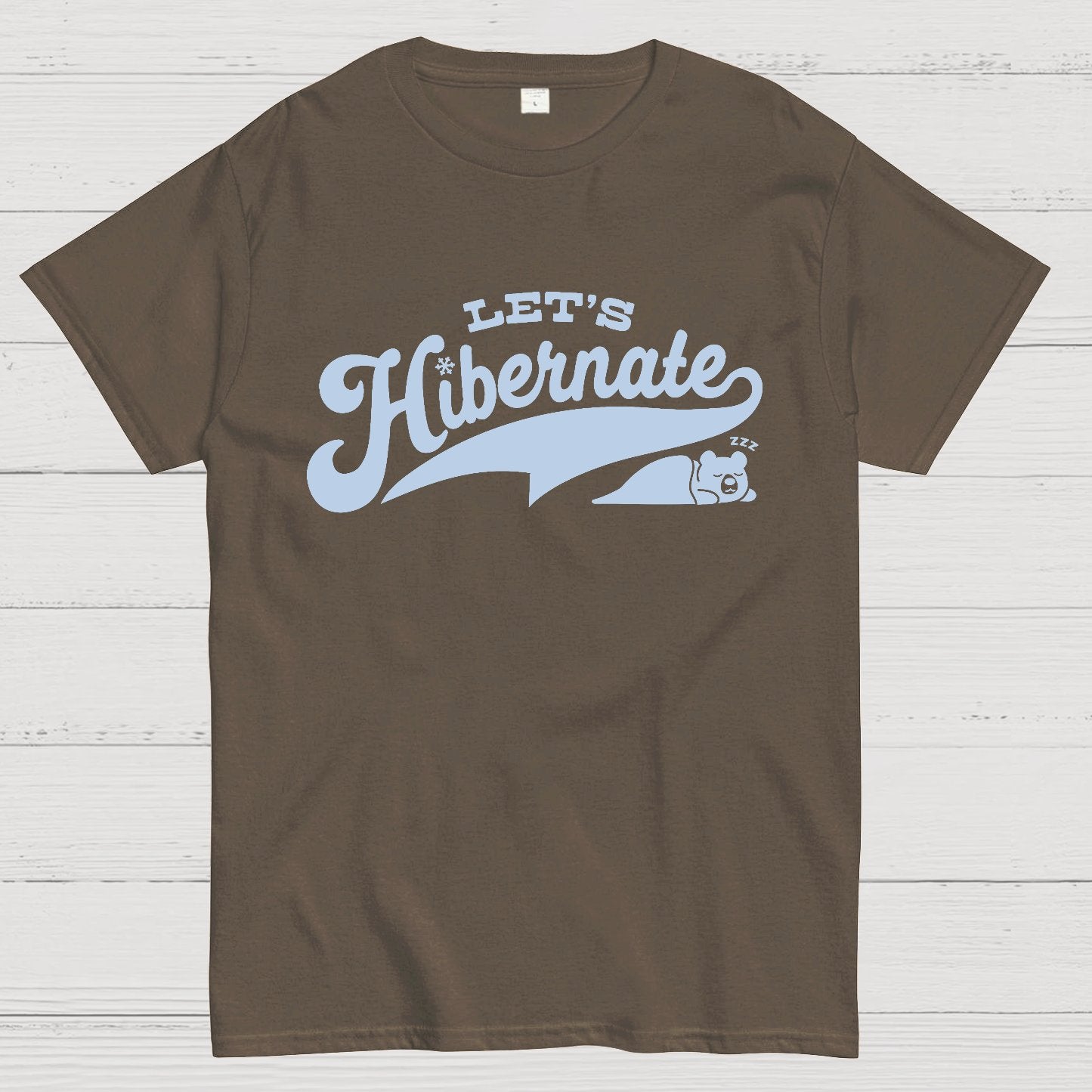 Team Bear Let's Hibernate Geek T-Shirt
