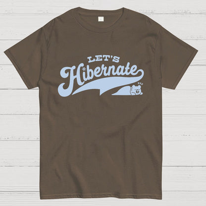 Team Bear Let's Hibernate Geek T-Shirt