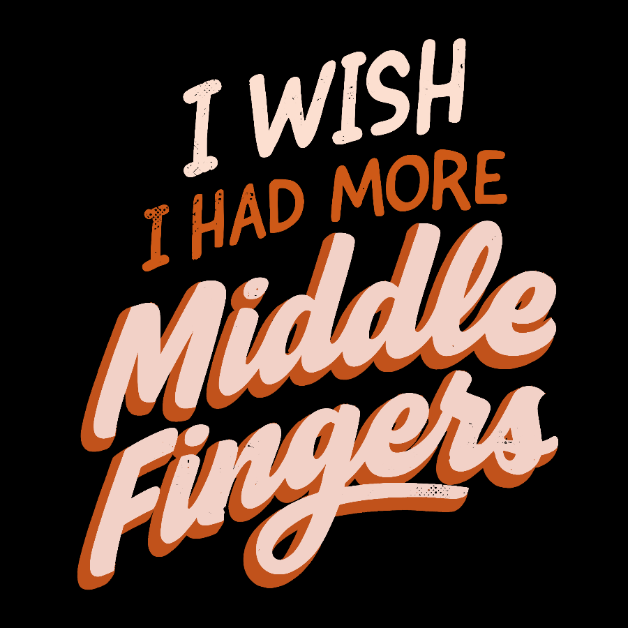 I Wish I Had More Middle Fingers Geek T-Shirt