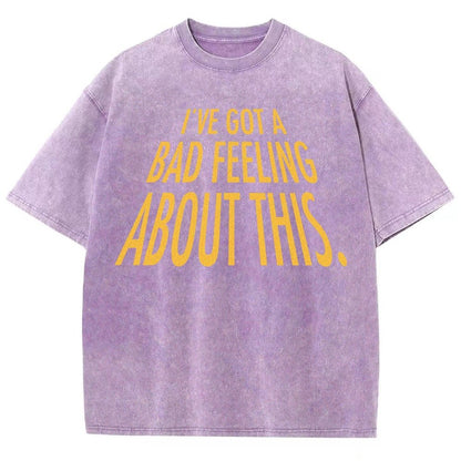 I've Got A Strange Feeling About This Vintage Distressed T-shirt