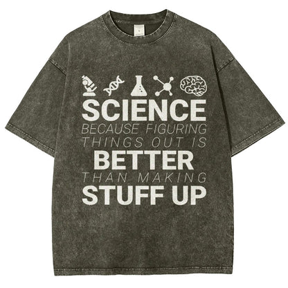 Science Because figuring things out Vintage Distressed T-shirt
