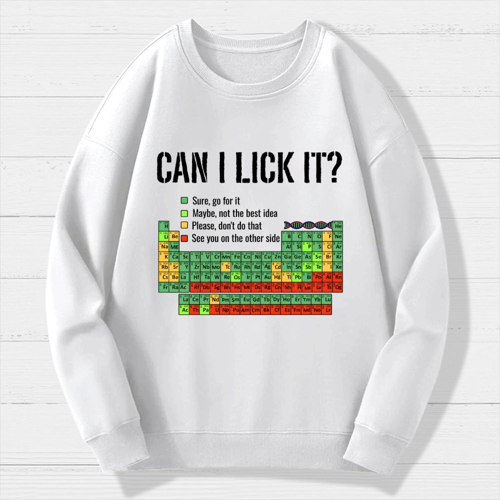 Can I Lick It Geek Cotton Sweatshirt