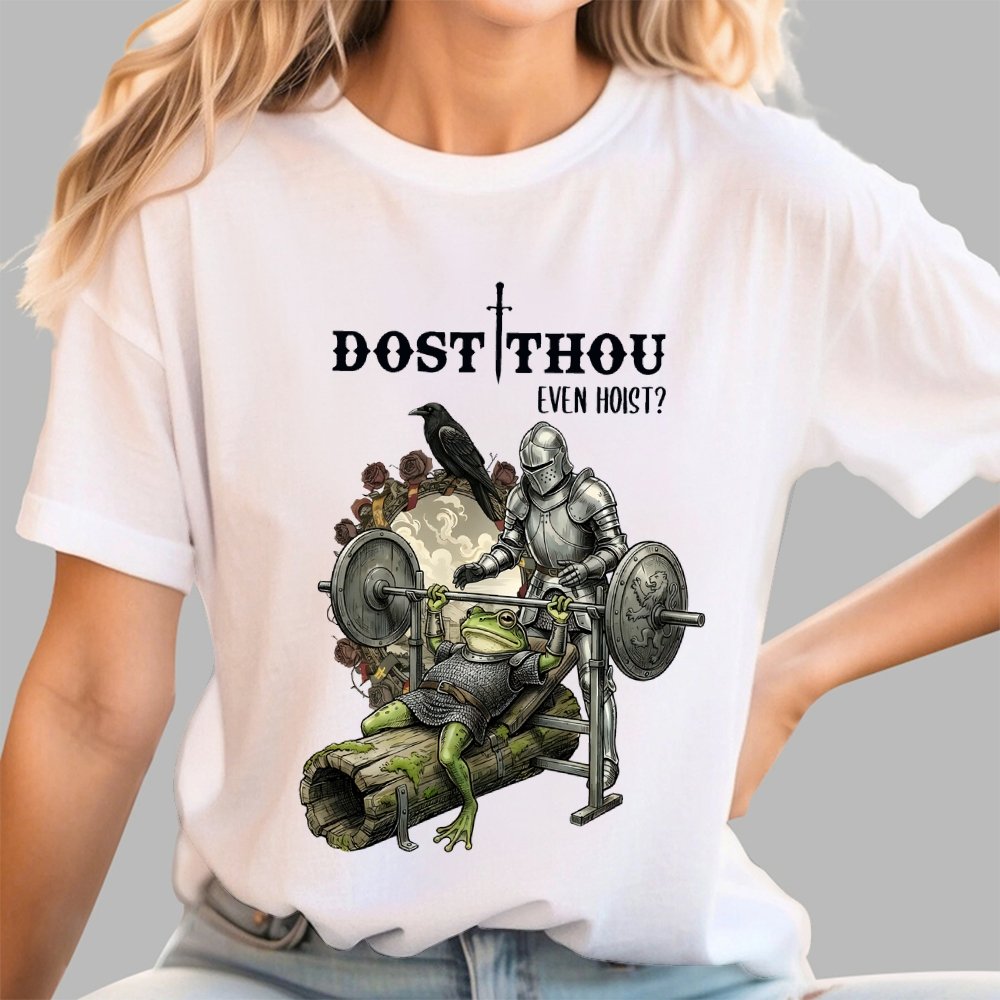 Dost Thou Even Hoist Funny Knight Spotting Frog Gym Geek T-Shirt